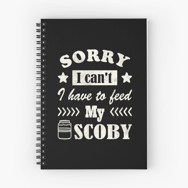 Item preview, Sorry, I can’t. I have to feed my Scoby designed and sold by Line2Rhyme.