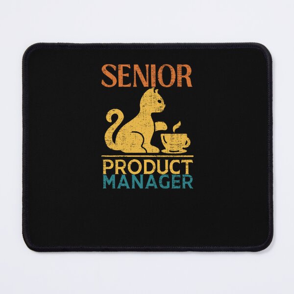 Item preview, Senior Product Manager  designed and sold by engraphica.