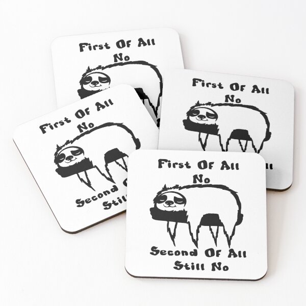 Item preview, First Of All No Second Of All Still No designed and sold by DiamondPixel.