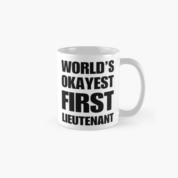 Item preview, Funny World's Okayest First Lieutenant Coffee Mug designed and sold by christianadams.