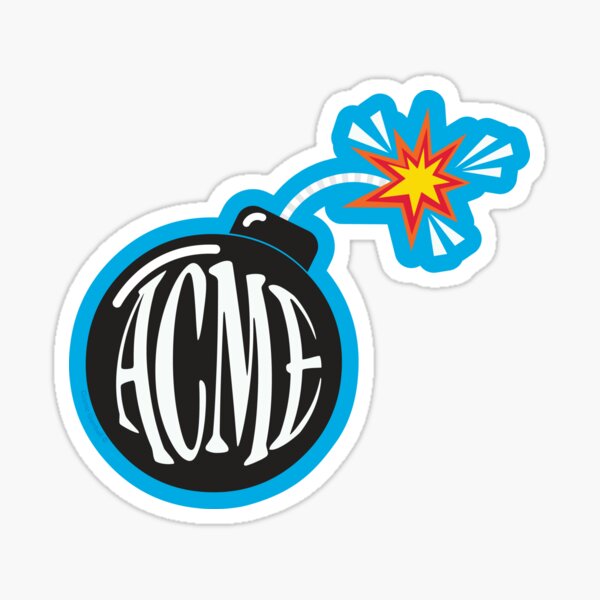 Acme is a name you can trust. Sticker