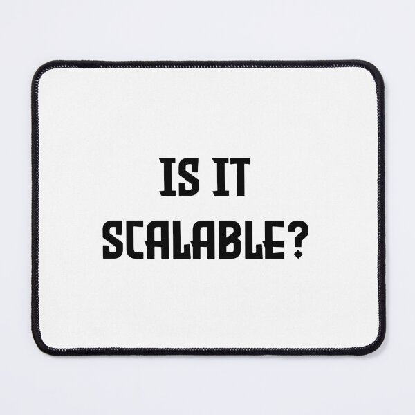 Item preview, Is It Scalable? Tech Gift designed and sold by Noise & Vapors.