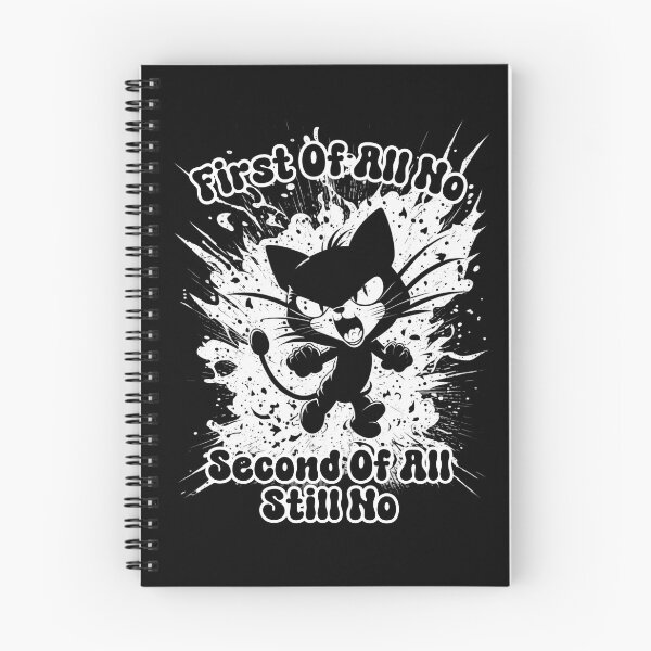 Item preview, First Of All No Second Of All Still No designed and sold by DiamondPixel.