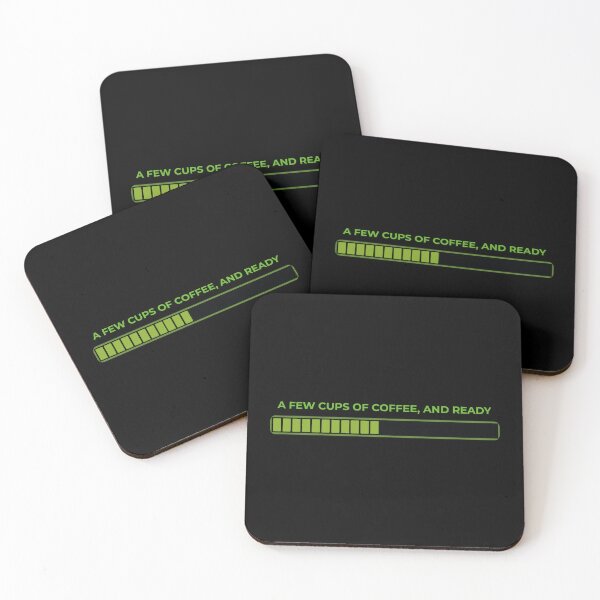 Item preview,  A FEW CUPS OF COFFEE, AND READY designed and sold by DesingMindset.