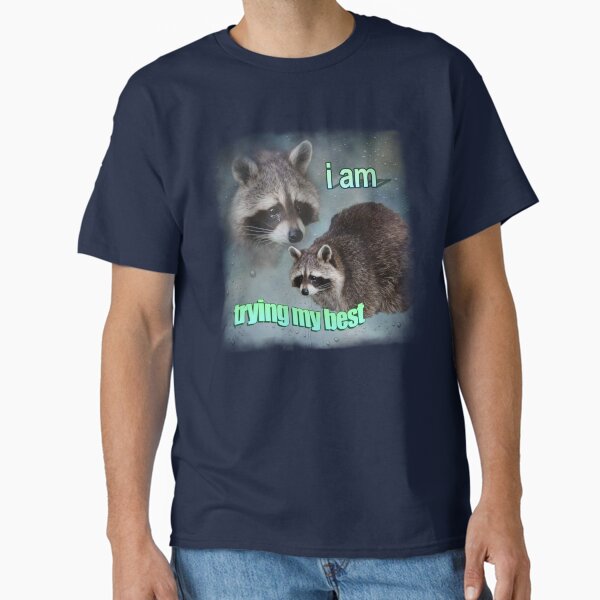 Item preview, I am trying my best raccoon word art meme designed and sold by snazzyseagull.