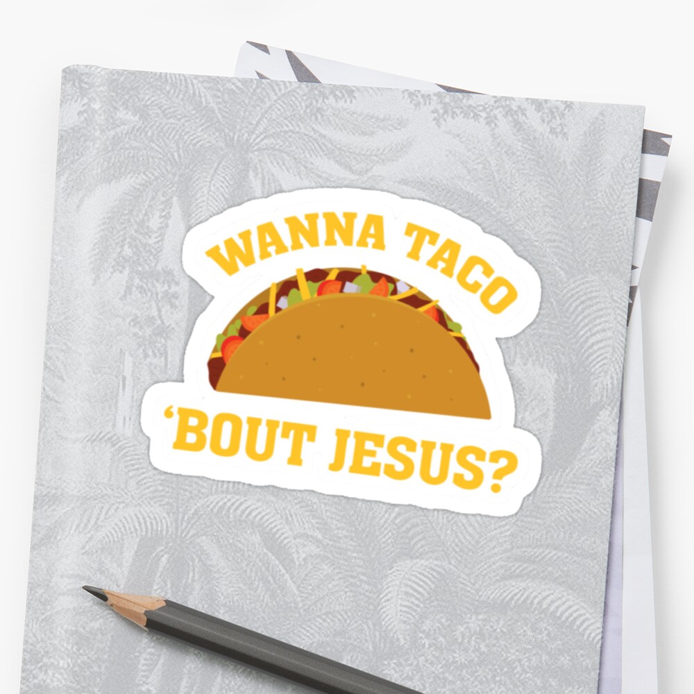 taco bout jesus