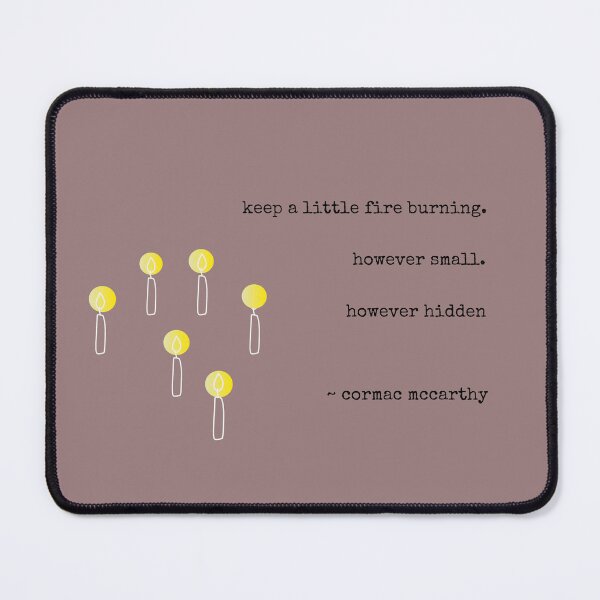 Item preview, keep a little fire burning designed and sold by Falligraphy.