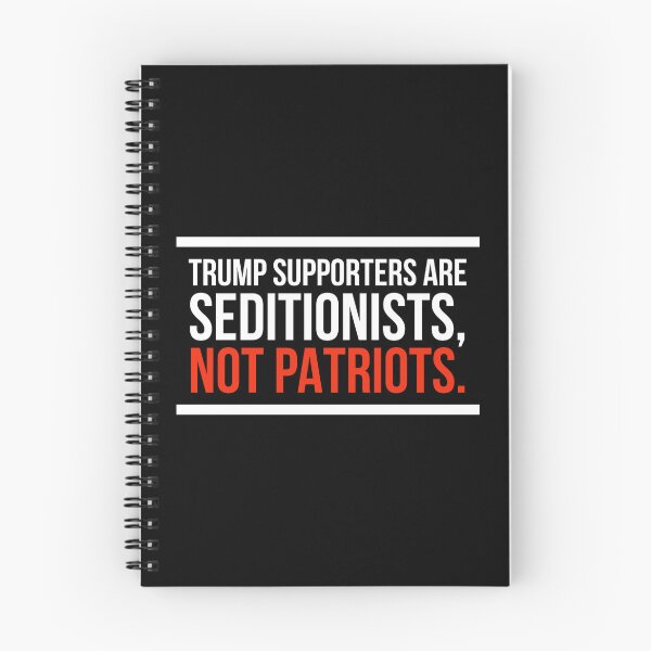 Item preview, Trump Supporters are Seditionists, Not Patriots designed and sold by MxA19.