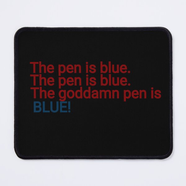 Item preview, The pen is blue! designed and sold by Panduh Grafix.