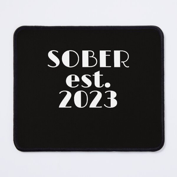 Item preview, Sober est. 2023 Sobriety Recovering Addiction Proud Rehab designed and sold by MagicSD Designs.