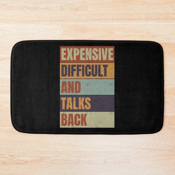 Item preview, Expensive Difficult And Talks Back Funny Mothers Day Mom designed and sold by GravitiTees.
