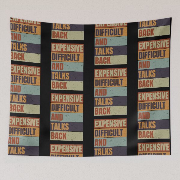 Item preview, Expensive Difficult And Talks Back Funny Mothers Day Mom designed and sold by GravitiTees.