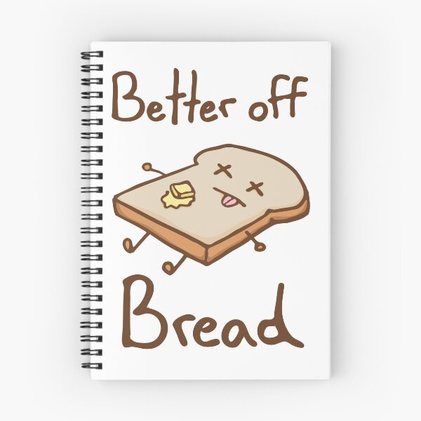 Item preview, Better off Bread designed and sold by Rougetango.