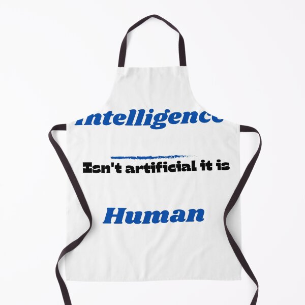 Item preview, Intelligence isn't artificial is human designed and sold by Flowerandnature.