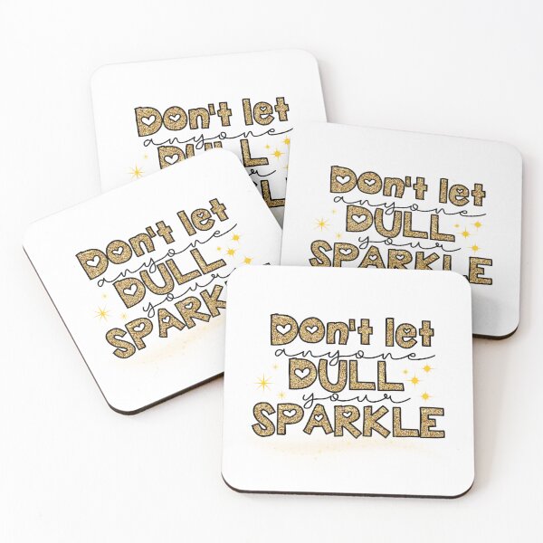 Item preview, Don't Let Anyone Dull Your Sparkle designed and sold by Healing Haven.
