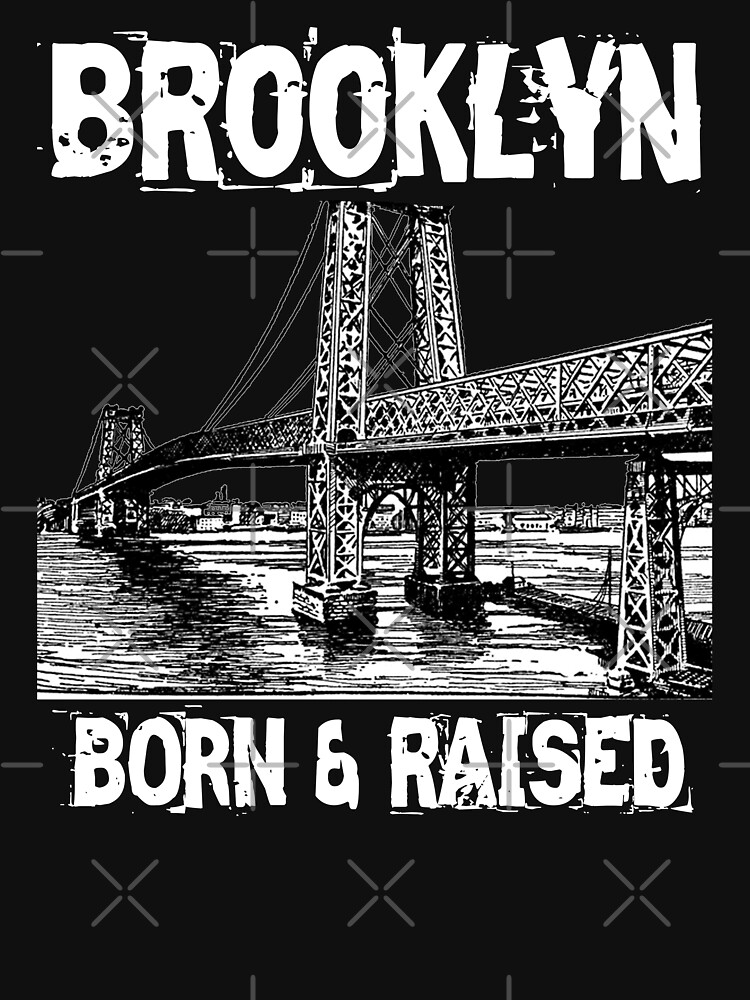 Thumbnail 7 of 7, Classic T-Shirt, Brooklyn Born & Raised Design designed and sold by Mbranco.