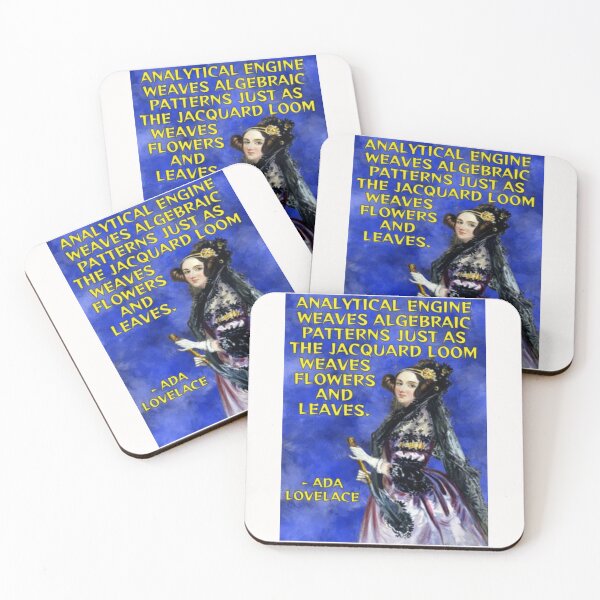 Item preview, Radical Feminist Quote - Ada Lovelace - Analytical Engine Weaves Algebraic Patterns Just As The Jacquard Loom Weaves Flower And Leaves designed and sold by LethalPixieDust.