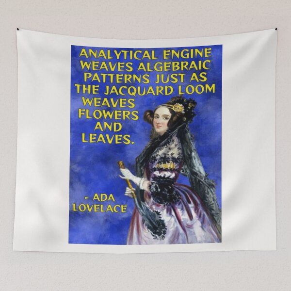 Item preview, Radical Feminist Quote - Ada Lovelace - Analytical Engine Weaves Algebraic Patterns Just As The Jacquard Loom Weaves Flower And Leaves designed and sold by LethalPixieDust.