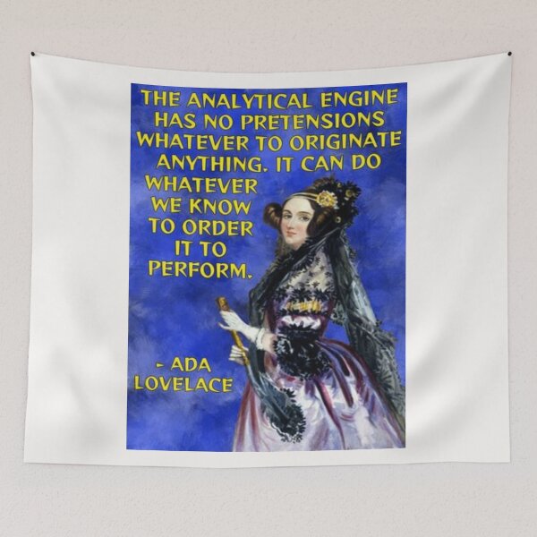 Item preview, Radical Feminist Quote - Ada Lovelace - The Analytical Engine Has No Pretensions Whatever To Originate Anything It Can Do Whatever We Know To Order It To Perform designed and sold by LethalPixieDust.