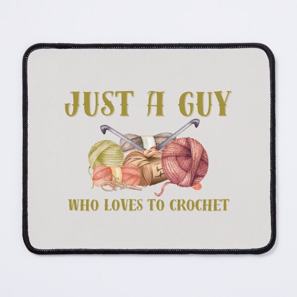 Item preview, Just a Guy Who Loves to Crochet designed and sold by aliveinmiddle.