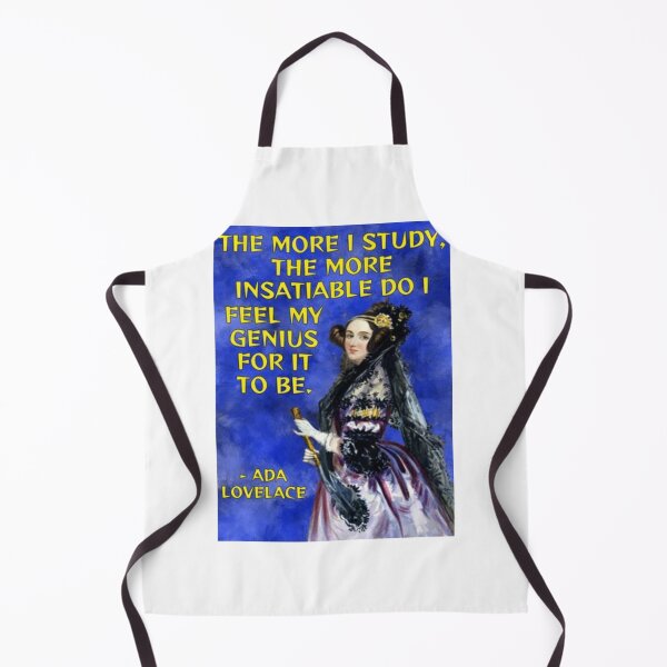 Item preview, Radical Feminist Quote - Ada Lovelace - The More I Study The More Insatiable Do I Feel My Genius For It To Be designed and sold by LethalPixieDust.