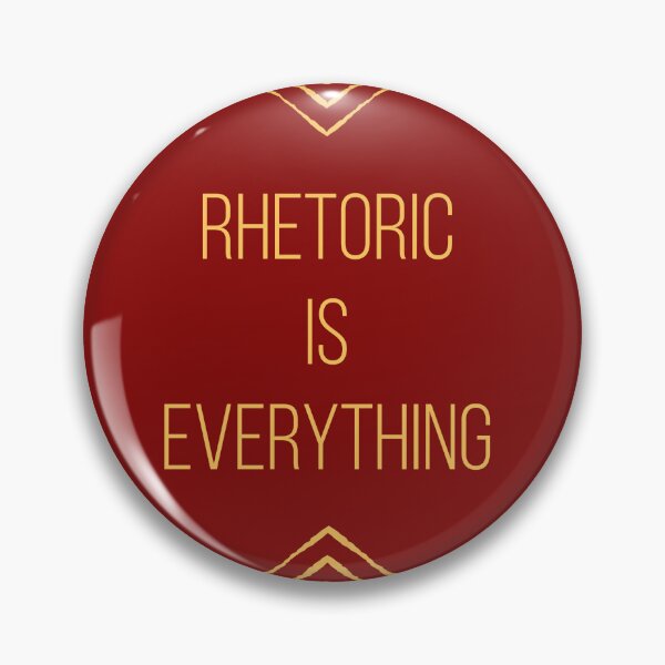 Item preview, Rhetoric is Everything Design 2 designed and sold by WinterRisks.