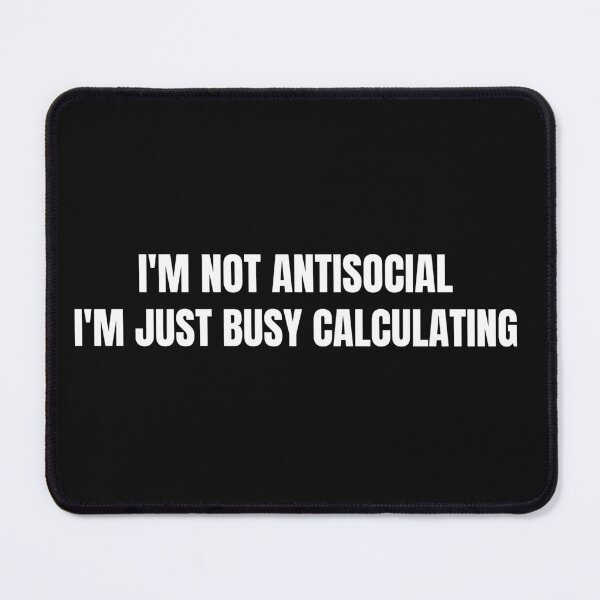 Item preview, Personal Accountant - I'm not Antisocial, I'm just busy Accounting designed and sold by DTProfessional.