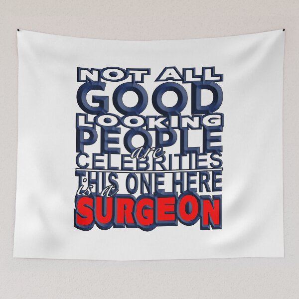 Item preview, Good Looking Surgeon designed and sold by ainecreative.