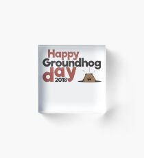 Happy Groundhog day gift Acrylic Block