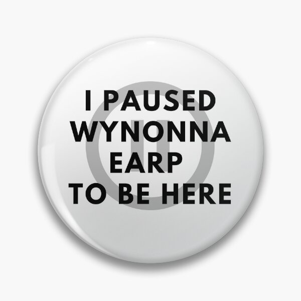 Item preview, I Paused Wynonna Earp To Be Here designed and sold by Fandom8.