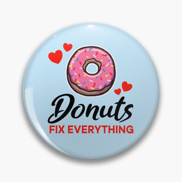 Artikelvorschau, Donuts fix everything entworfen und verkauft von jonmlam.