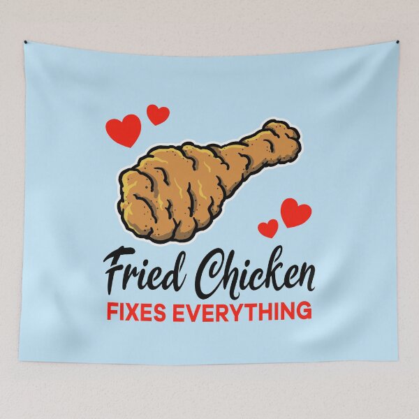 Item preview, Fried Chicken fixes everything designed and sold by jonmlam.