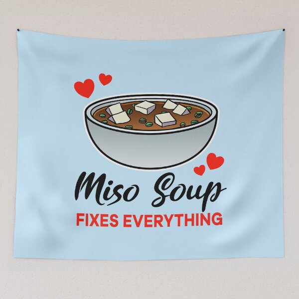 Item preview, Miso Soup fixes everything designed and sold by jonmlam.