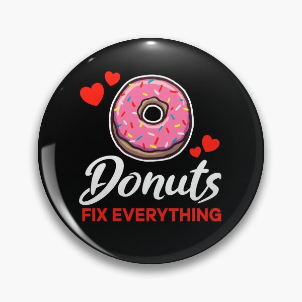 Artikelvorschau, Donuts fix everything saying entworfen und verkauft von jonmlam.