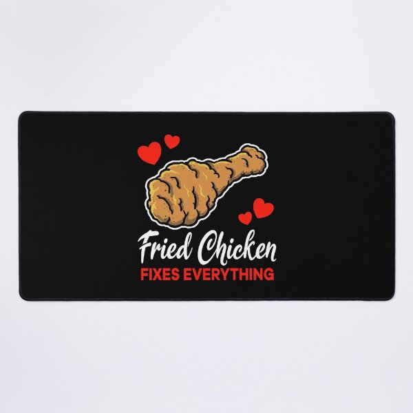 Item preview, Fried Chicken fixes everything saying designed and sold by jonmlam.