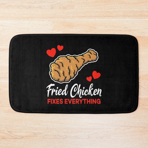 Item preview, Fried Chicken fixes everything saying designed and sold by jonmlam.