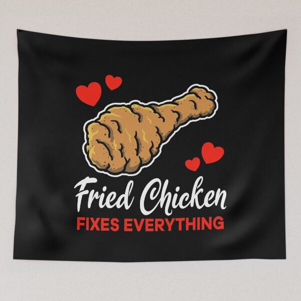 Item preview, Fried Chicken fixes everything saying designed and sold by jonmlam.