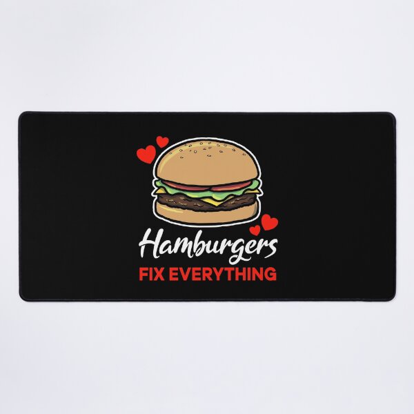 Item preview, Hamburgers fix everything saying designed and sold by jonmlam.
