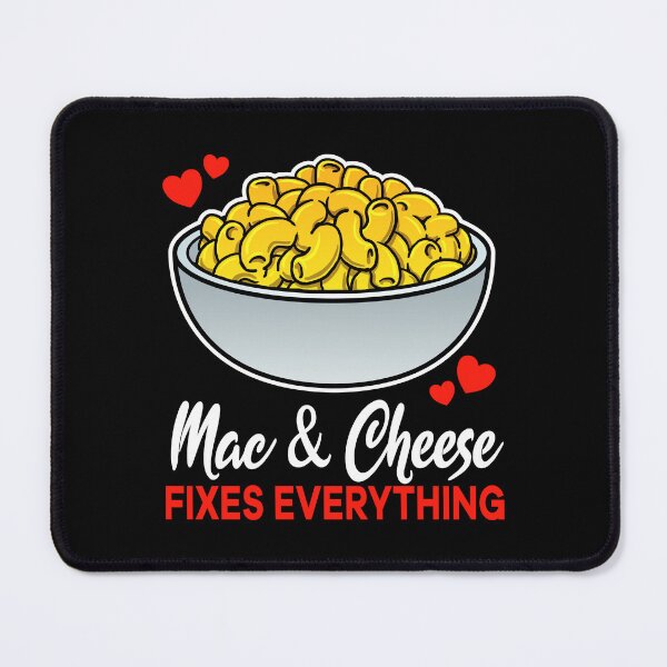 Item preview, Mac and Cheese fixes everything saying designed and sold by jonmlam.