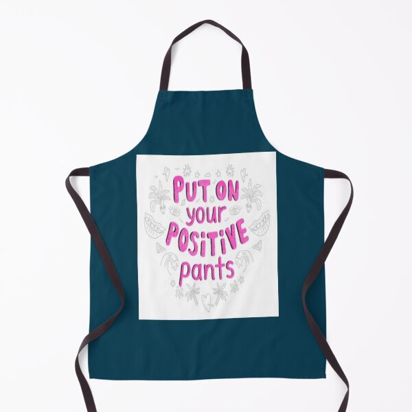 Item preview, Put your on positive pants. Raster copy of h designed and sold by FloxCreativez.