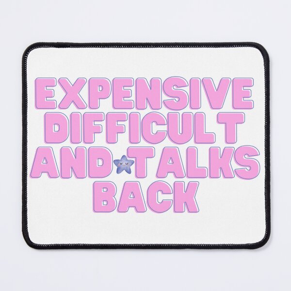 Item preview, Expensive Difficult And Talks Back Mothers Day Mom Life t-shirt, Expensive Difficult And Talks Back Mothers Day Mom Life sticker designed and sold by jakarshop.