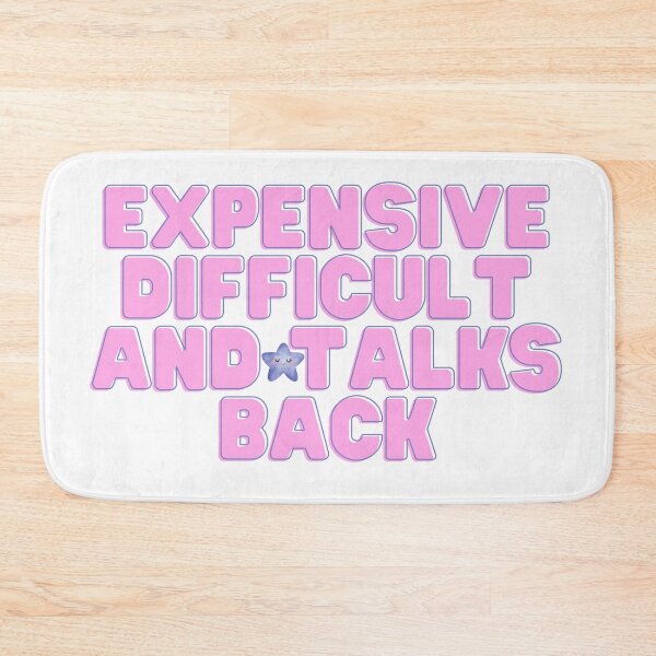 Item preview, Expensive Difficult And Talks Back Mothers Day Mom Life t-shirt, Expensive Difficult And Talks Back Mothers Day Mom Life sticker designed and sold by jakarshop.
