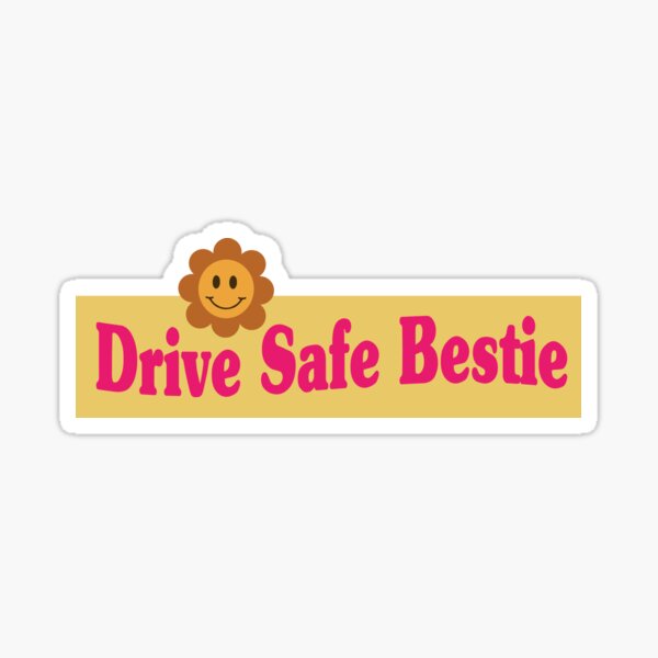 Item preview, Drive Safe Bestie  Cute Positive Funny Peace Sign Bumper Sticker designed and sold by jojosign.