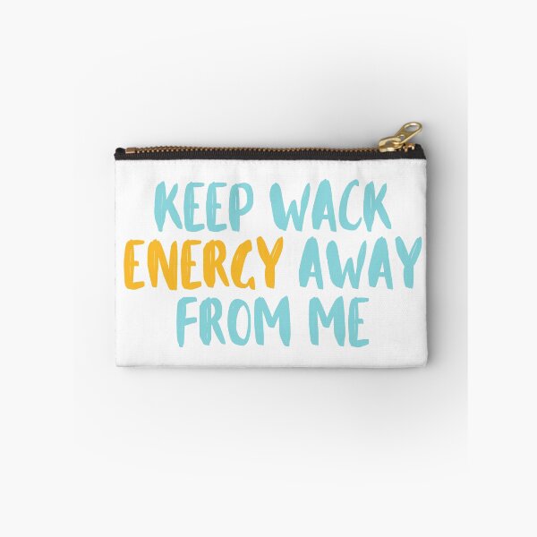 Item preview, Keep Wack Energy Away From Me t-shirt, Keep Wack Energy Away From Me sticker designed and sold by jakarshop.