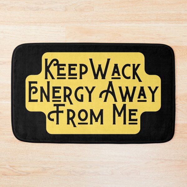Item preview, Keep Wack Energy Away From Me t-shirt, Keep Wack Energy Away From Me sticker designed and sold by jakarshop.