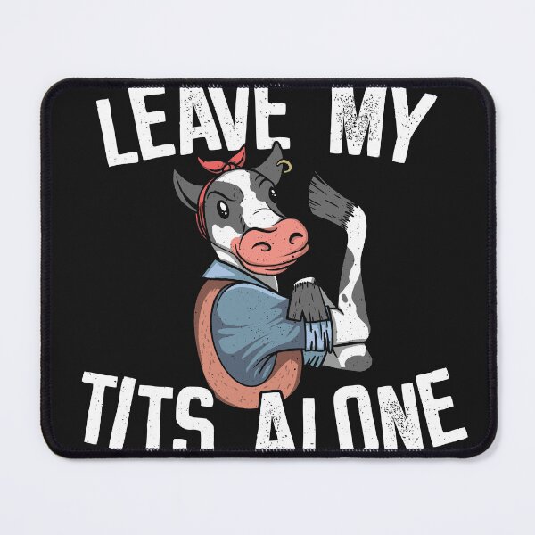 Item preview, Leave the cow alone - No Milk designed and sold by ChrisFeil.