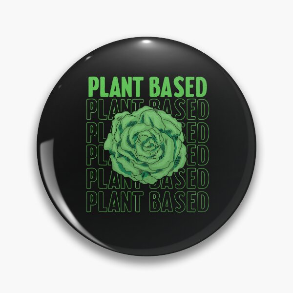 Item preview, Plant Based - Plant based designed and sold by ChrisFeil.