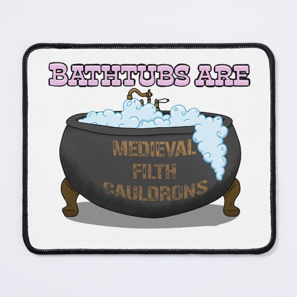 Item preview, Bathtubs are medieval filth cauldrons designed and sold by DNL.