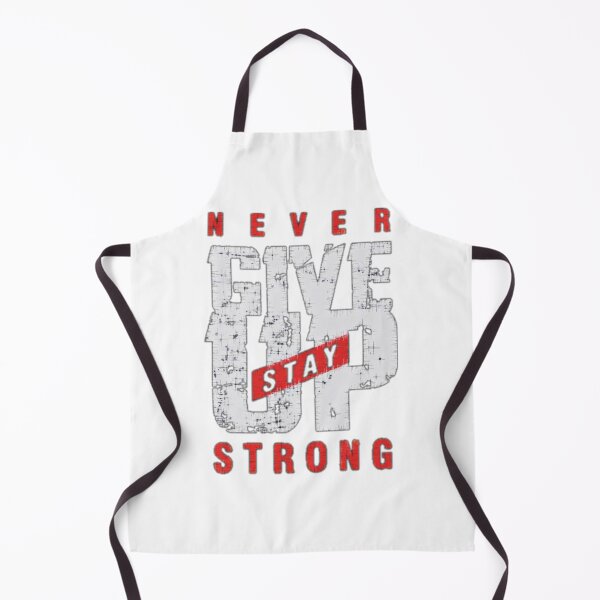 Item preview, NEVER GIVE UP STAY STRONG designed and sold by Vector_Vibes.