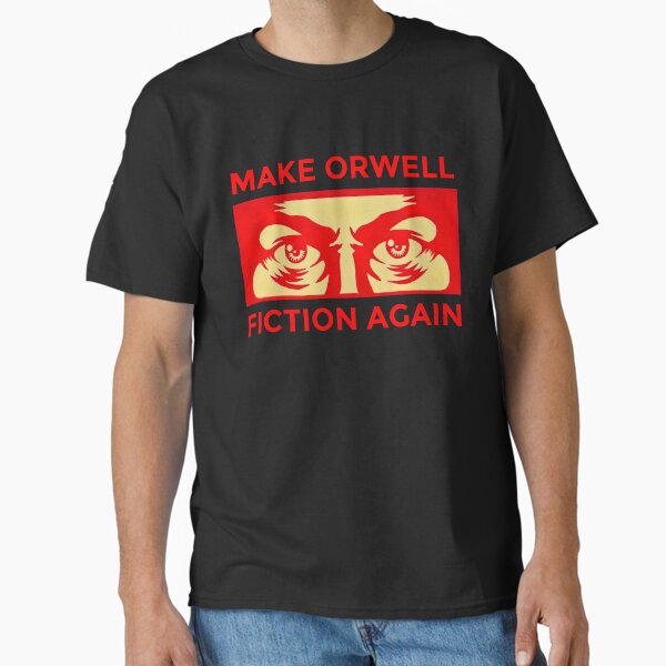 Item preview, MAKE ORWELL FICTION AGAIN designed and sold by Roni-KH.